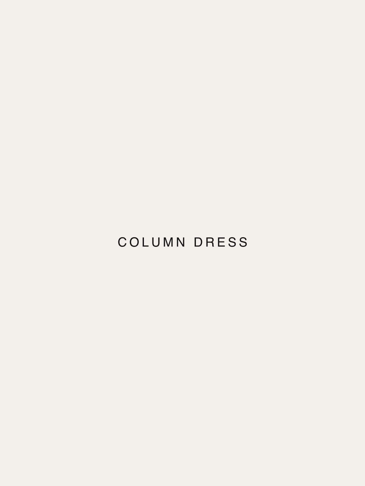 Column Dress — Zelon